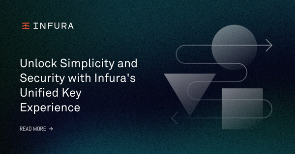 Unlock Simplicity and Security with Infura's Unified Key Experience