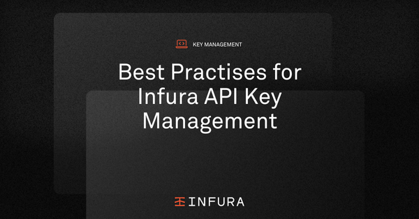 Best Practises for Infura API Key Management